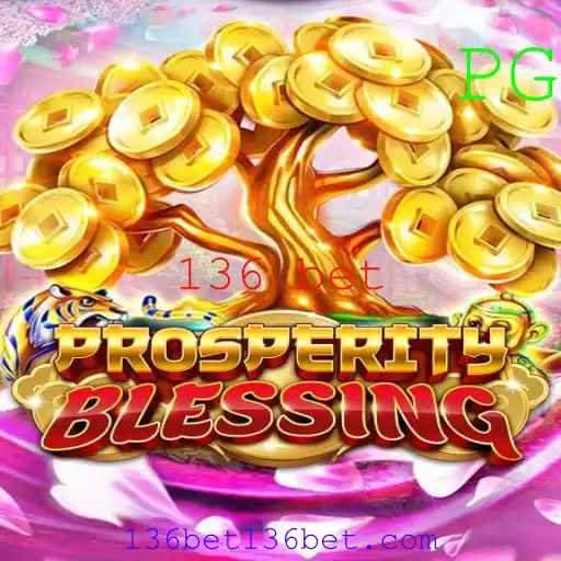 Descubra o Jogo 'ProsperityBlessing': Regras e Estratégias com 136 Bet