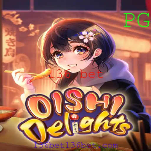 OishiDelights: A Excitante Jornada do Jogo com 136 Bet