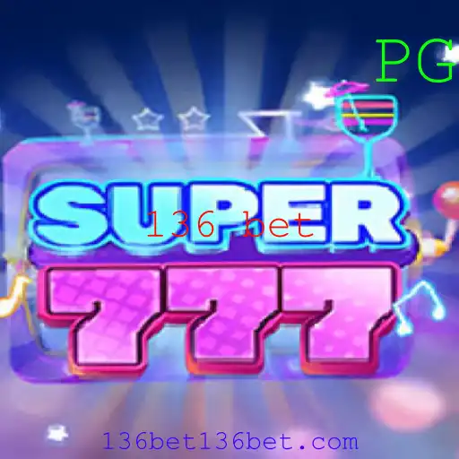 Descubra o Novo Jogo de Cassino: Super777 e a Emoção da '136 Bet'